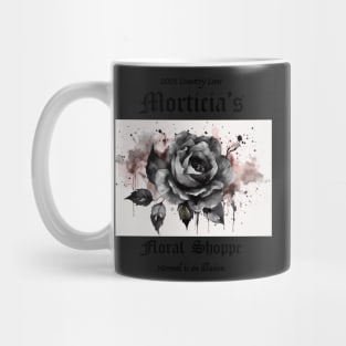 Morticia's Flower Shoppe Mug